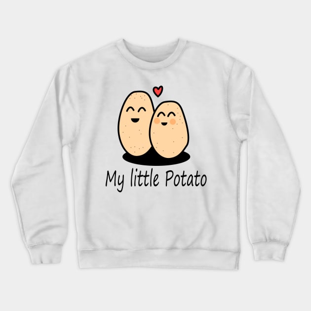 My little potato Crewneck Sweatshirt by Johnny_Sk3tch